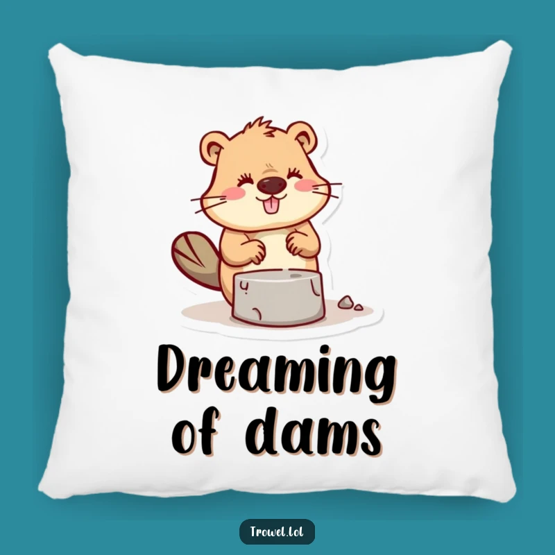 Funny Beaver Builder Pillow: Get Comfy with Your Masterpiece
