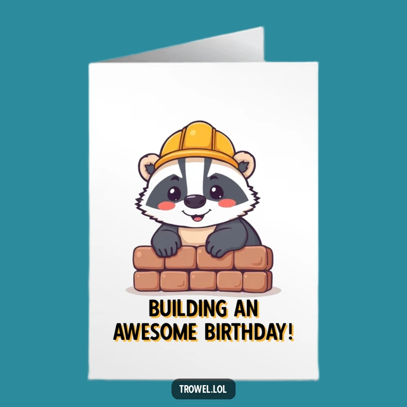 Free Printable Birthday Card: Badger Building Fun Birthday Funny Gift
