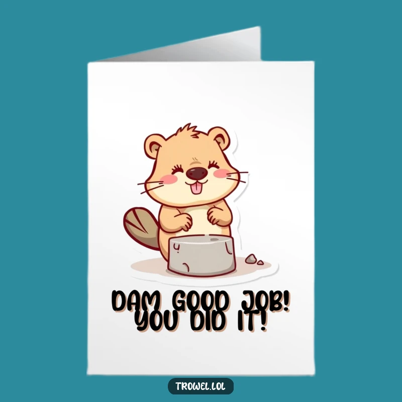 Free Printable Congrats Card: Beaver Builds a Solid Success Congratulations!