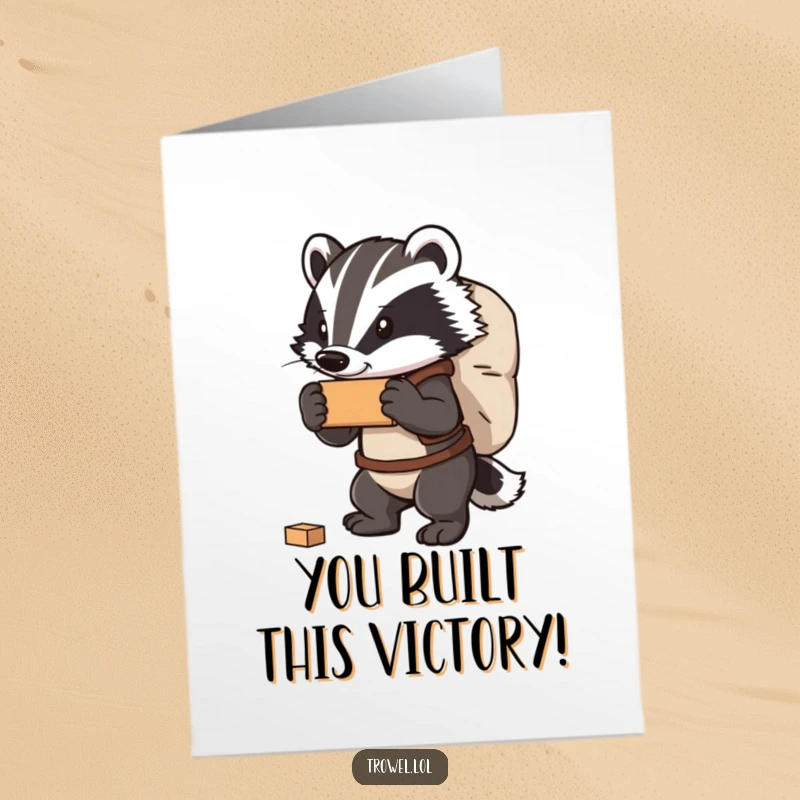 Funny free printable congratulations card featuring a robust badger carrying a heavy bag of bricks, symbolizing accomplishment.
